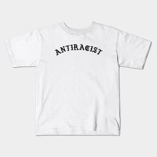 Anti Racist Kids T-Shirt